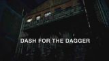 Dash for the Dagger