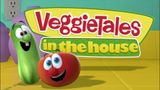 Veggie Tales in the House