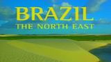 Brazil: The North East