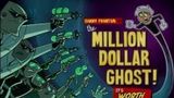 The Million Dollar Ghost!
