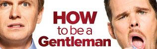 How To Be a Gentleman