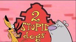 2 Stupid Dogs