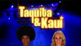 Taquita & Kaui