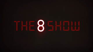 The 8 Show