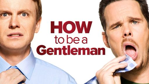How To Be a Gentleman